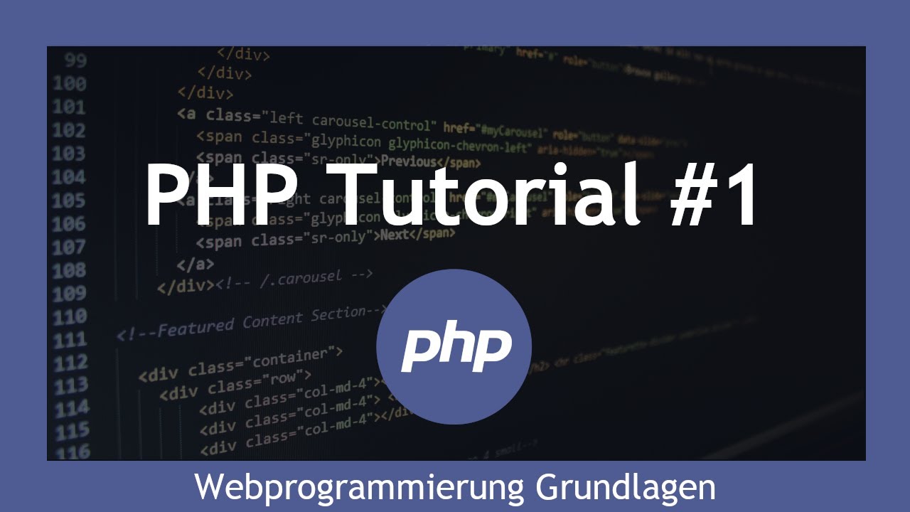 PHP Tutorial Deutsch 1 | PHP Tutorial und Grundlagen f&uuml;r Anf&auml;nger Teil 1