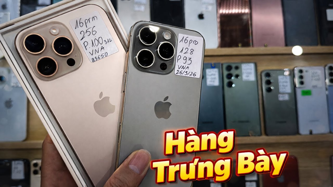 Báo Giá Ngày 28/2 | iphone Samsung Oppo Hàng Trưng Bày
