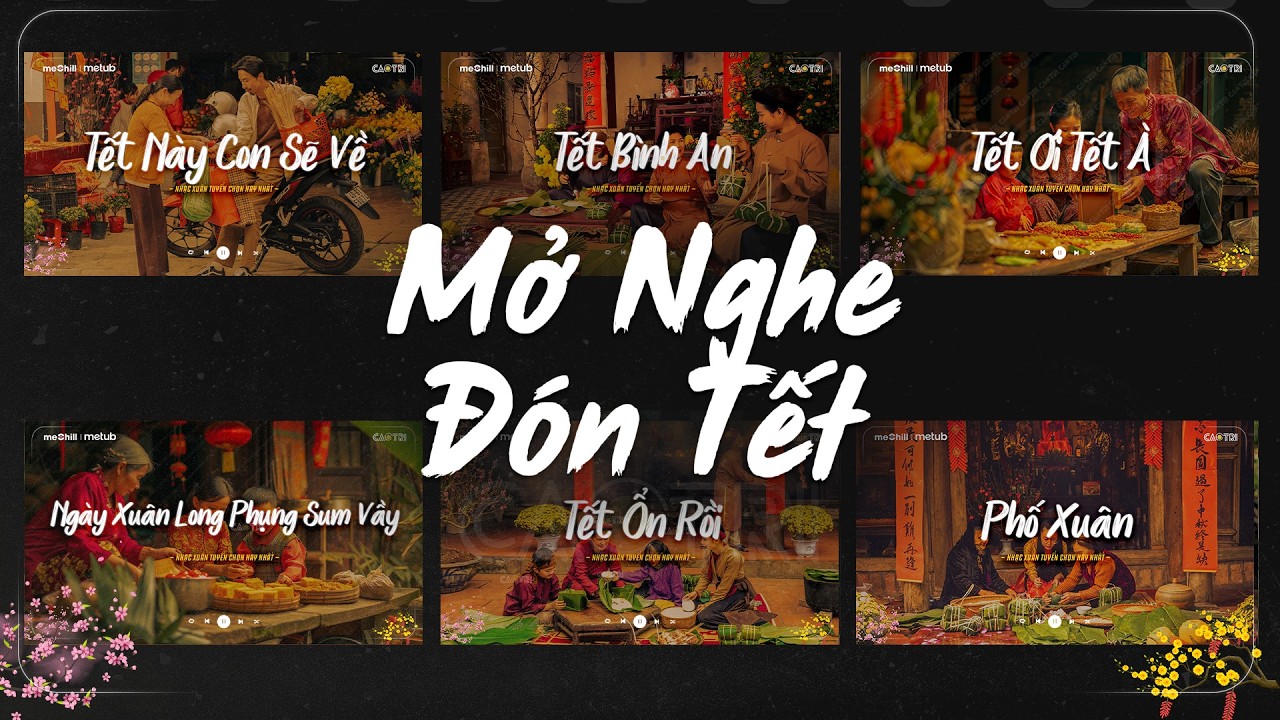 MỞ NGHE ĐÓN TẾT 2026: Tết Này Con Sẽ Về, Tết Bình An, Tết Ơi Tết À ♬ LK Nhạc Tết Chill 2026 Hay Nhất