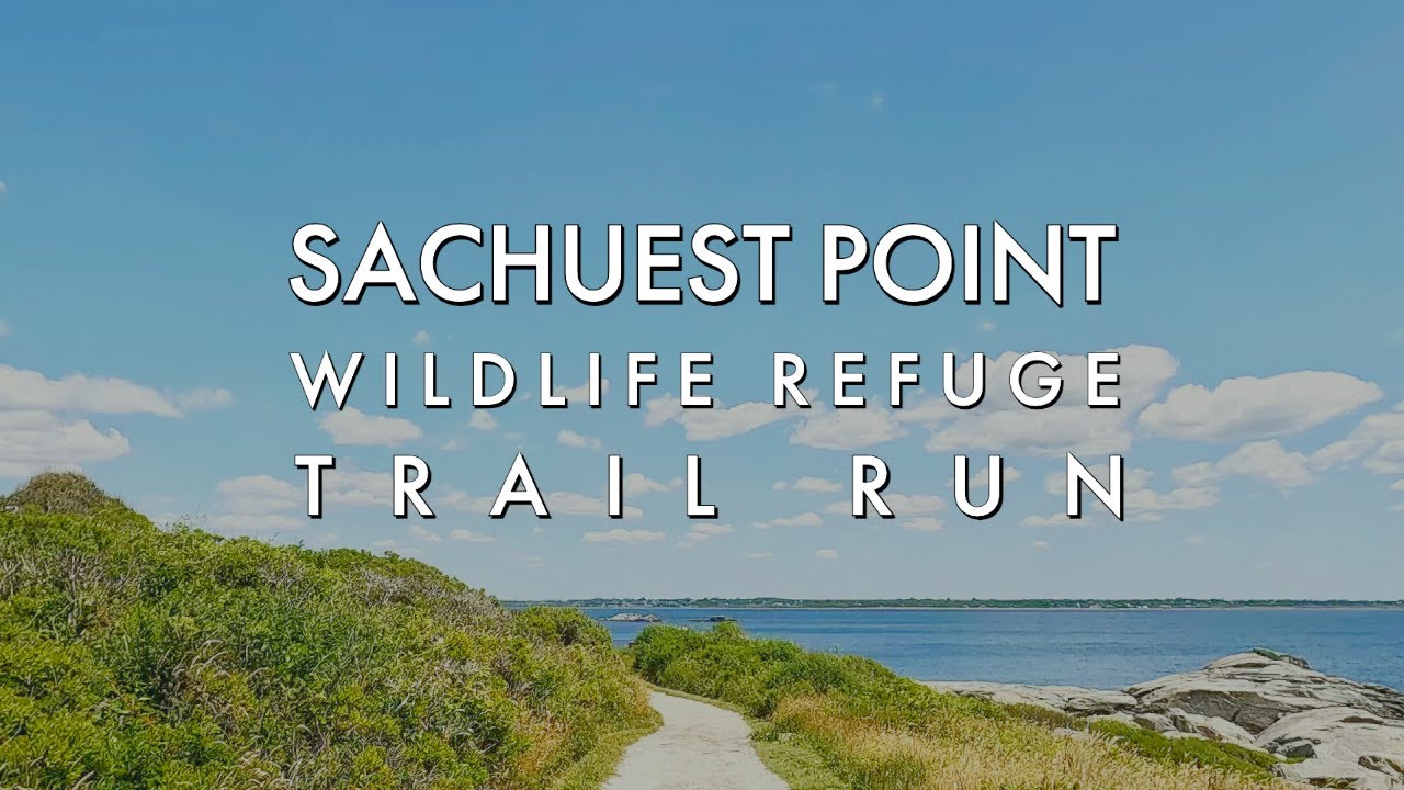 Virtual Run - Newport, Rhode Island Sachuest Point Wildlife Refuge