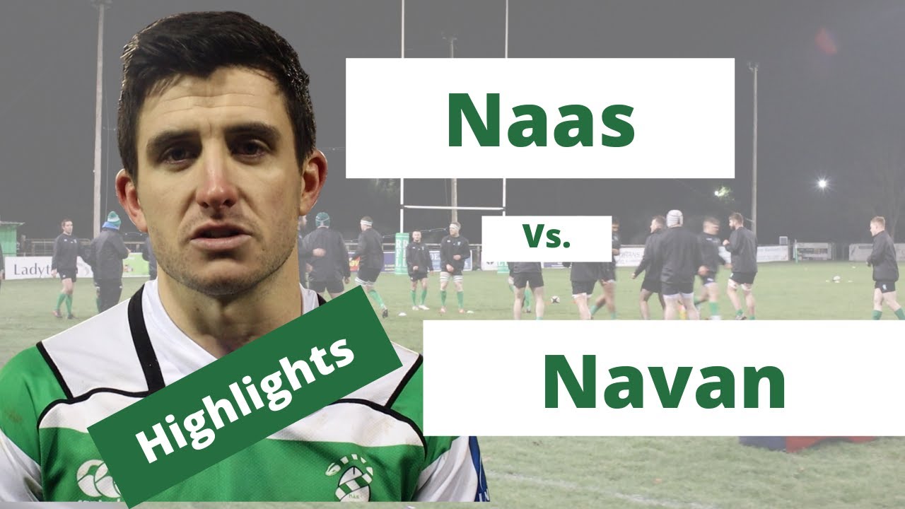 Naas vs.  Navan - Highlights