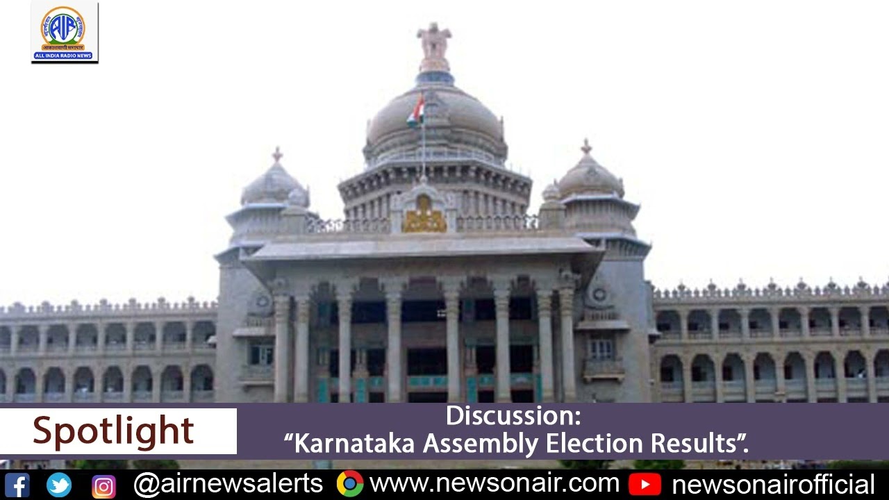 Spotlight 13 May:- Discussion on &ldquo;Karnataka Assembly Election Results&rdquo;.