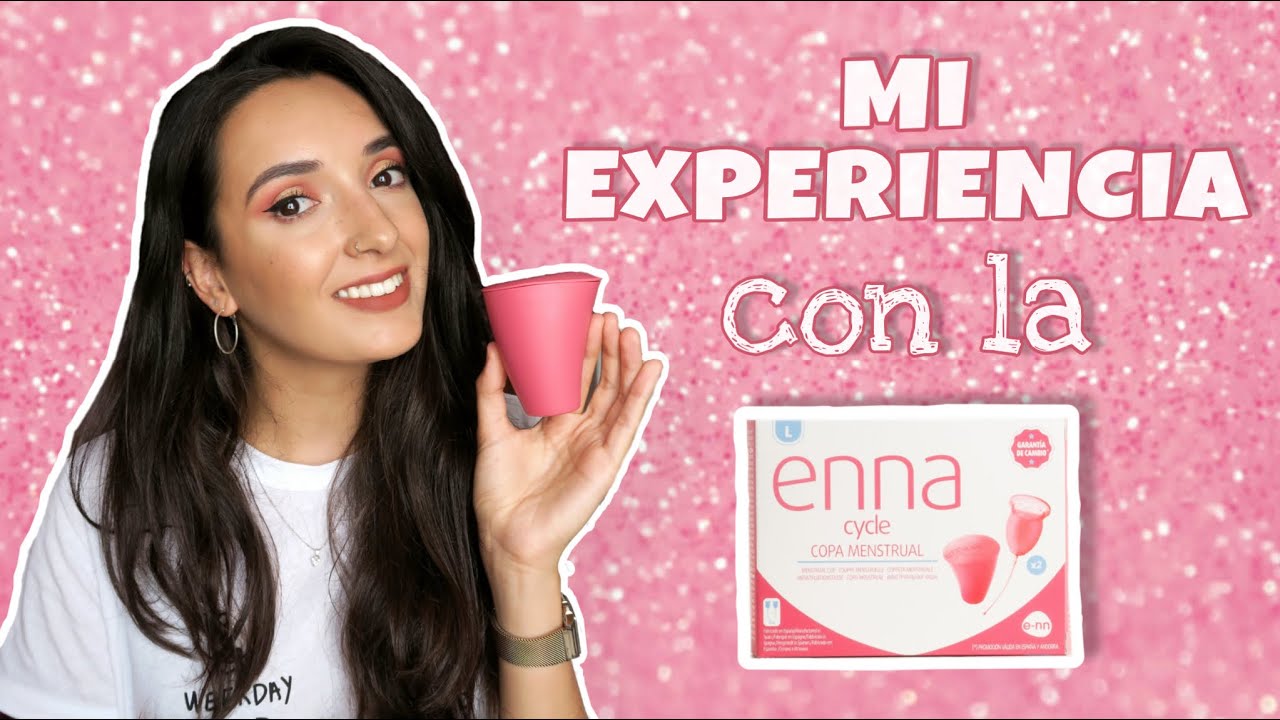 MI EXPERIENCIA CON LA COPA MENSTRUAL ENNA CYCLE || Glitter y a brillar