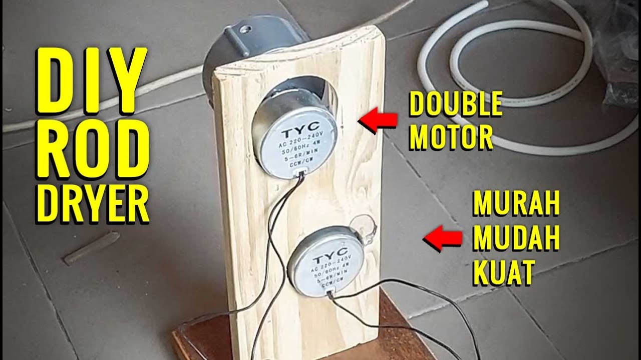 BIKIN ROD DRYER KEREN | Bahan & Alat Sederhana | Murah Gampang & Kuat | DIY Pengering Joran 2 Motor