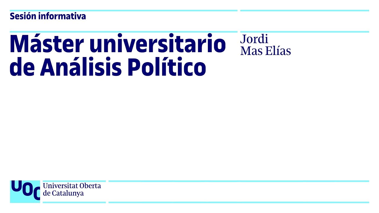 Máster de Análisis Político | Sesión informativa UOC