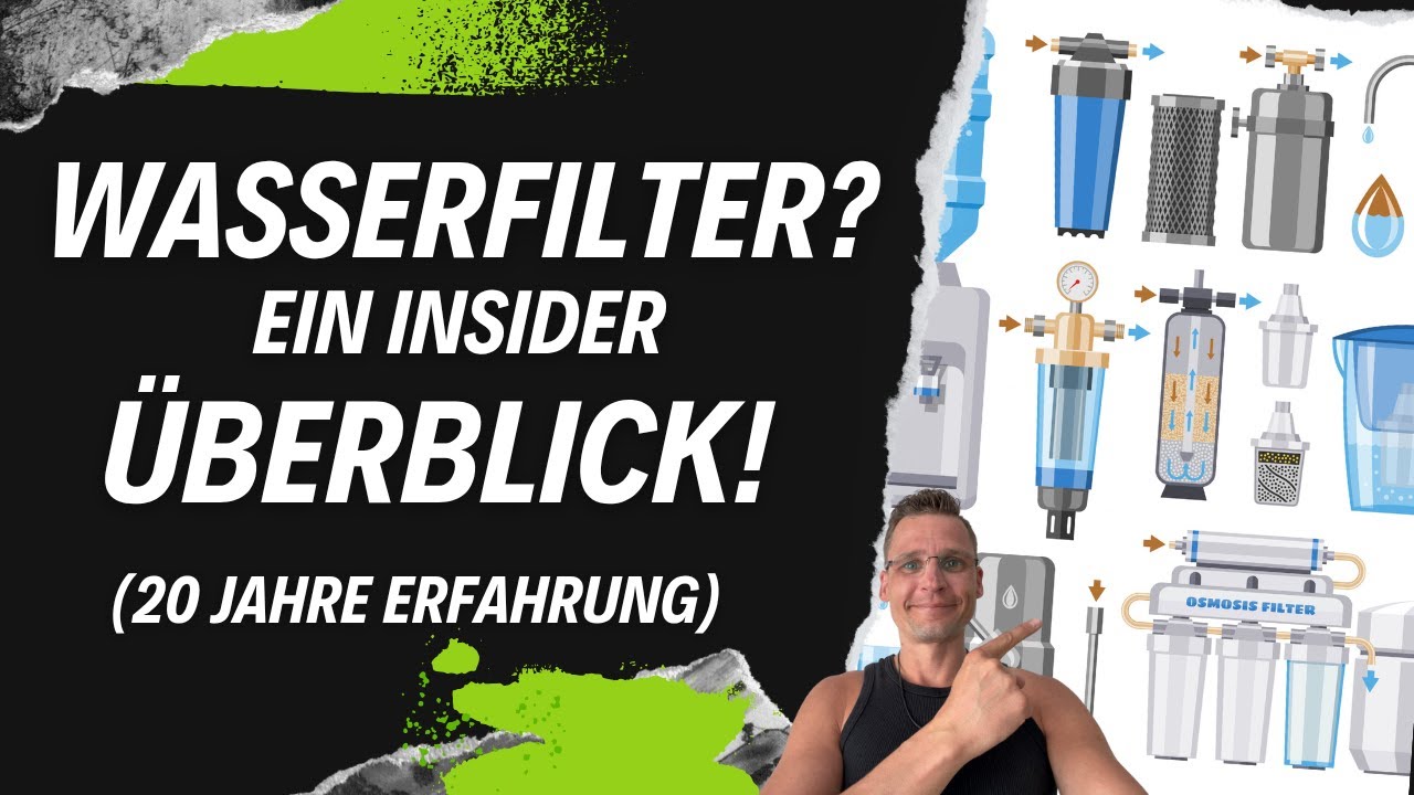 Wasserfilter-Systeme im großen Vergleich – Aktivkohle, Umkehrosmose & mehr!