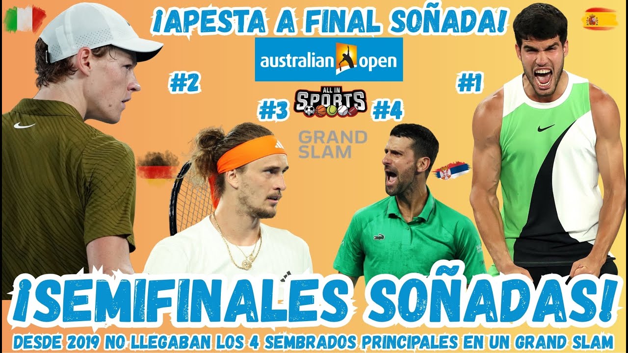 SEMIFINALES SOÑADAS en AUSTRALIAN OPEN 2026 | CARLOS ALCARAZ Y JANNIK SINNER son GRANDES FAVORITOS