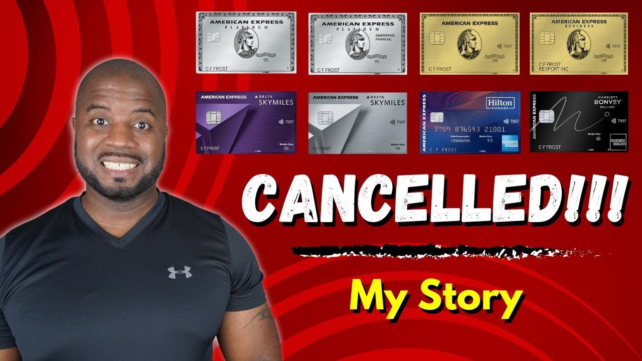 American Express CANCELLED ALL my cards  |  My Story