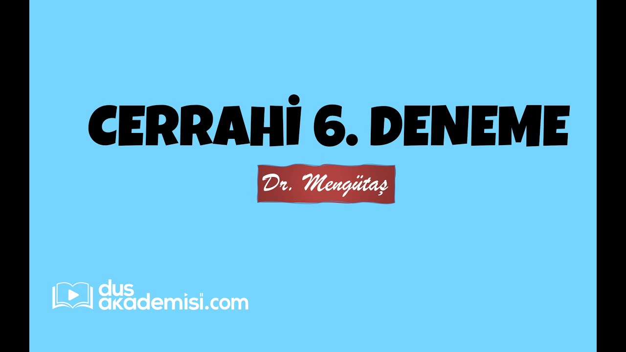 Dr. Mengütaş Cerrahi 6. Deneme Çözümleri