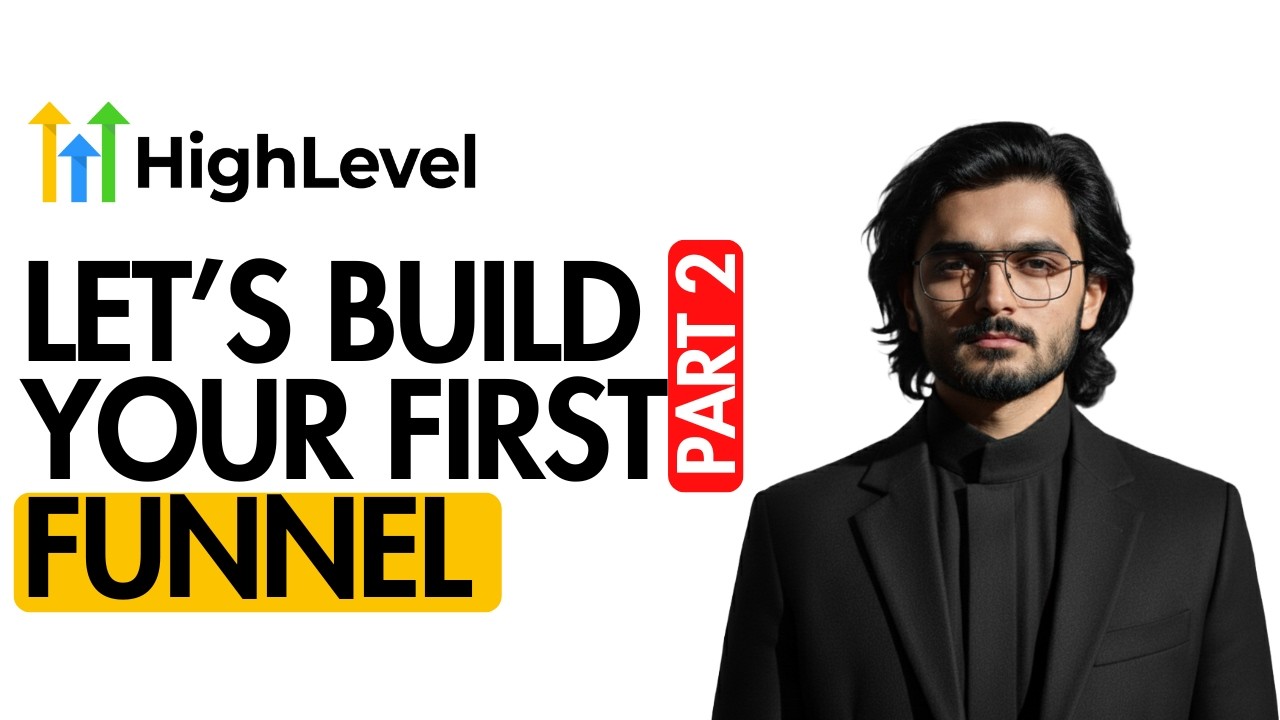 How To Build Funnels On GoHighLevel (Step by Step) Part 2 | GHL 2026