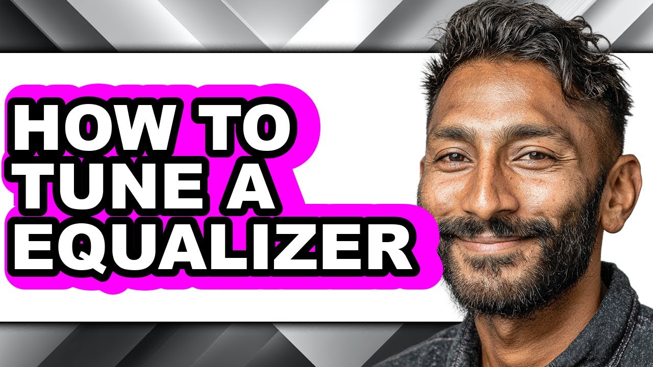How to Tune a Equalizer - Step by Step