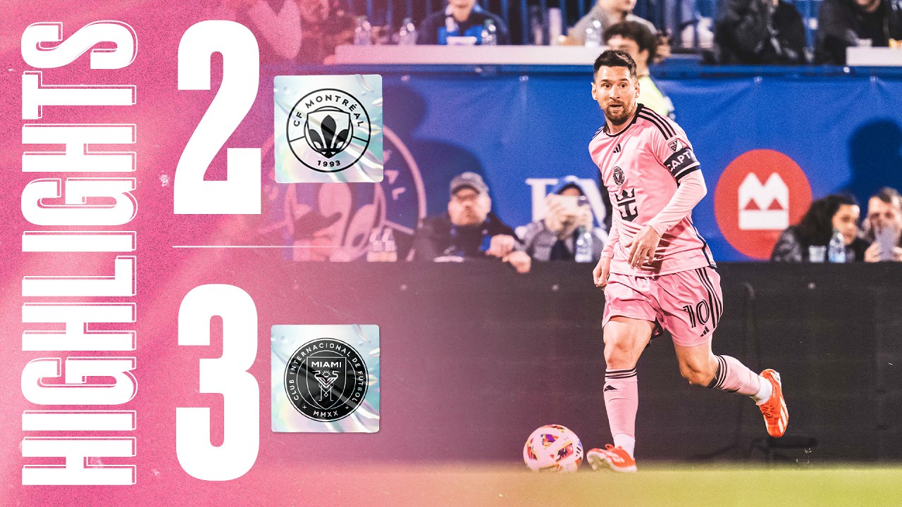 HIGHLIGHTS: CF Montr&eacute;al 2-3  Inter Miami | Another Magical Comeback ! Rojas, Suarez and Benja