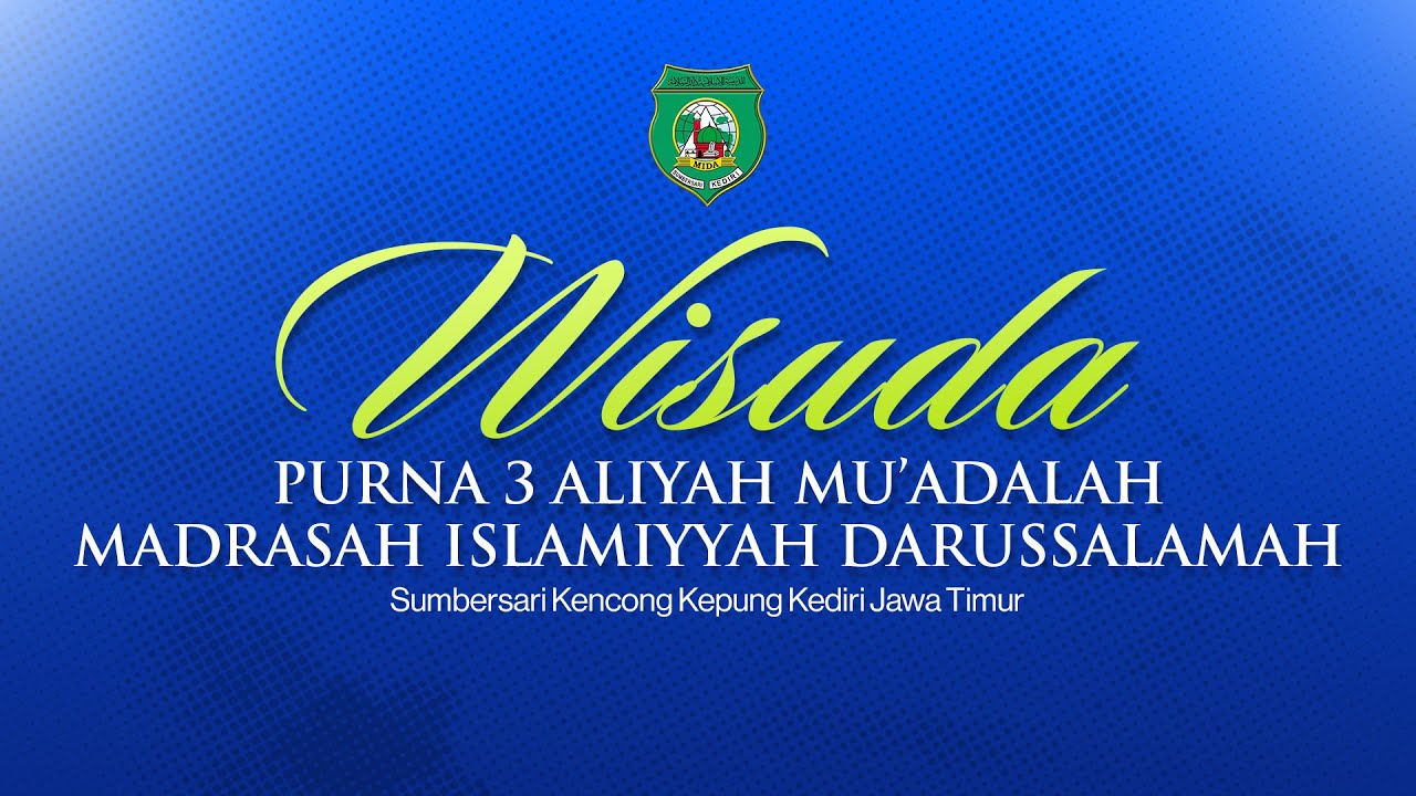 [LIVE] WISUDA PURNA 3 ALIYAH MADRASAH ALIYAH DARUSSALAMAH I 28 JANUARI 2026