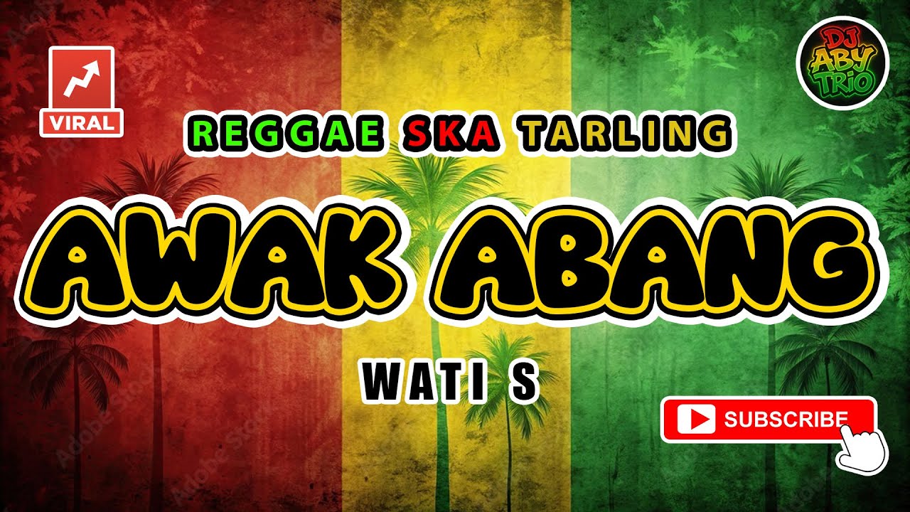 Reggae SKA Tarling AWAK ABANG - WATI S | Versi Reggae SKA Tarling Cover Viral
