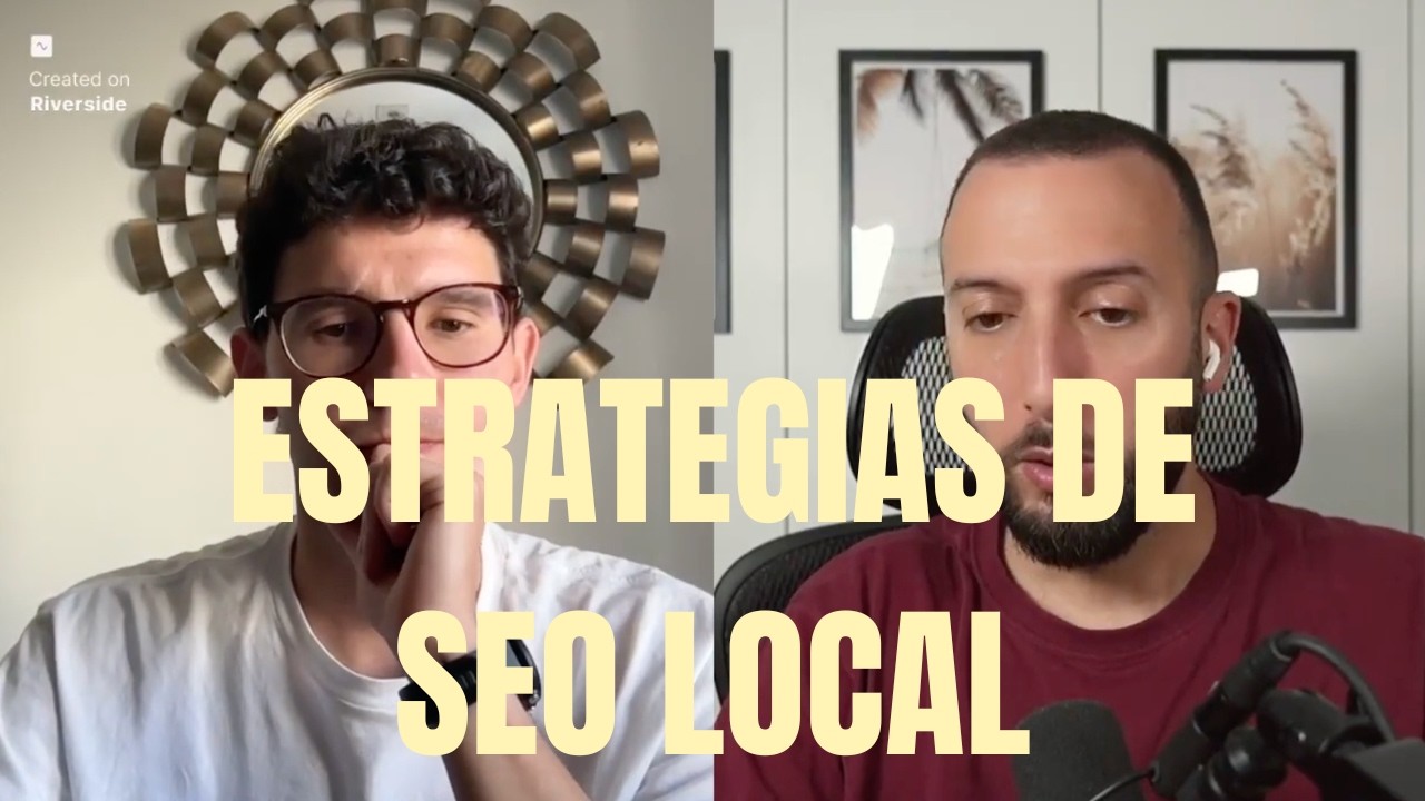 #EP15 Estrategias de SEO Local con Sergio Somoza