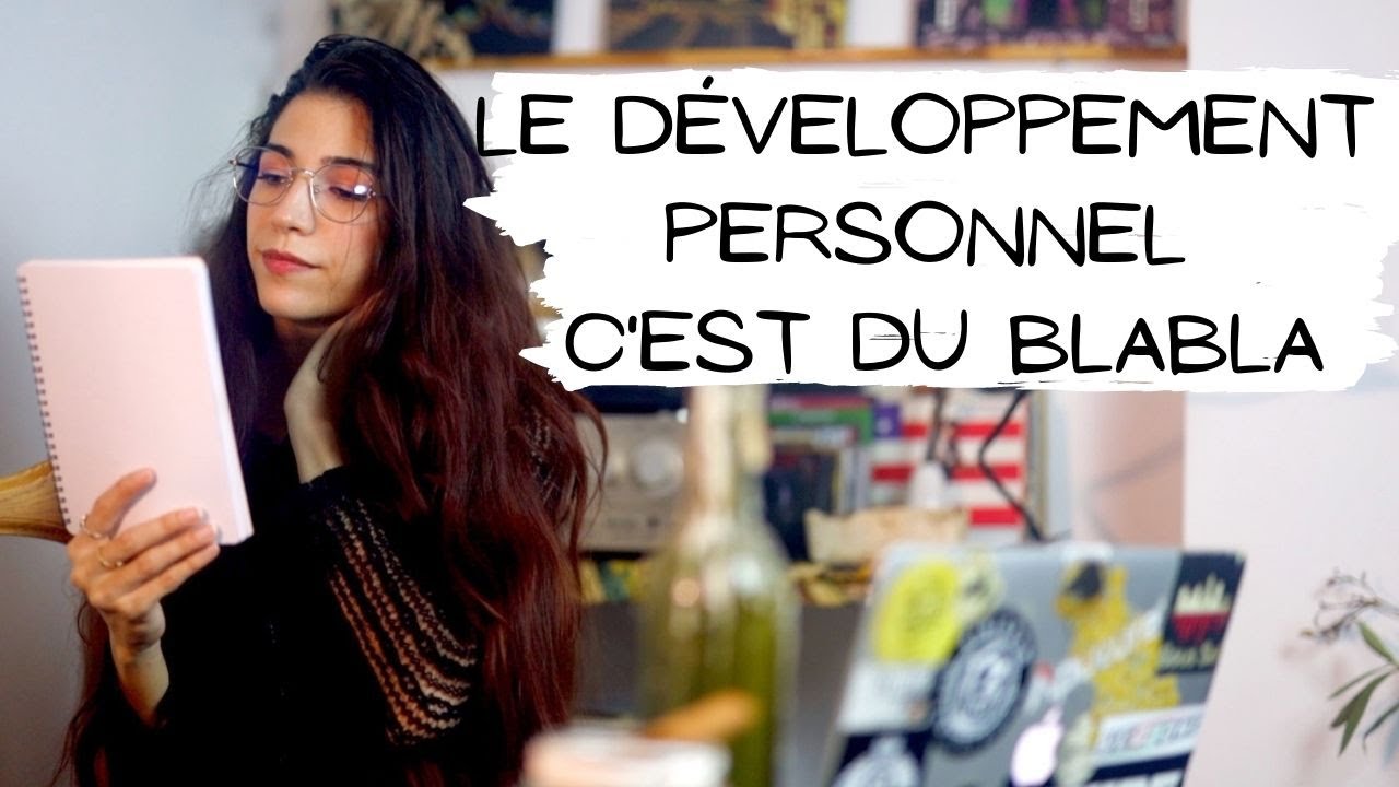 Je réponds à vos préjugés sur le développement personnel