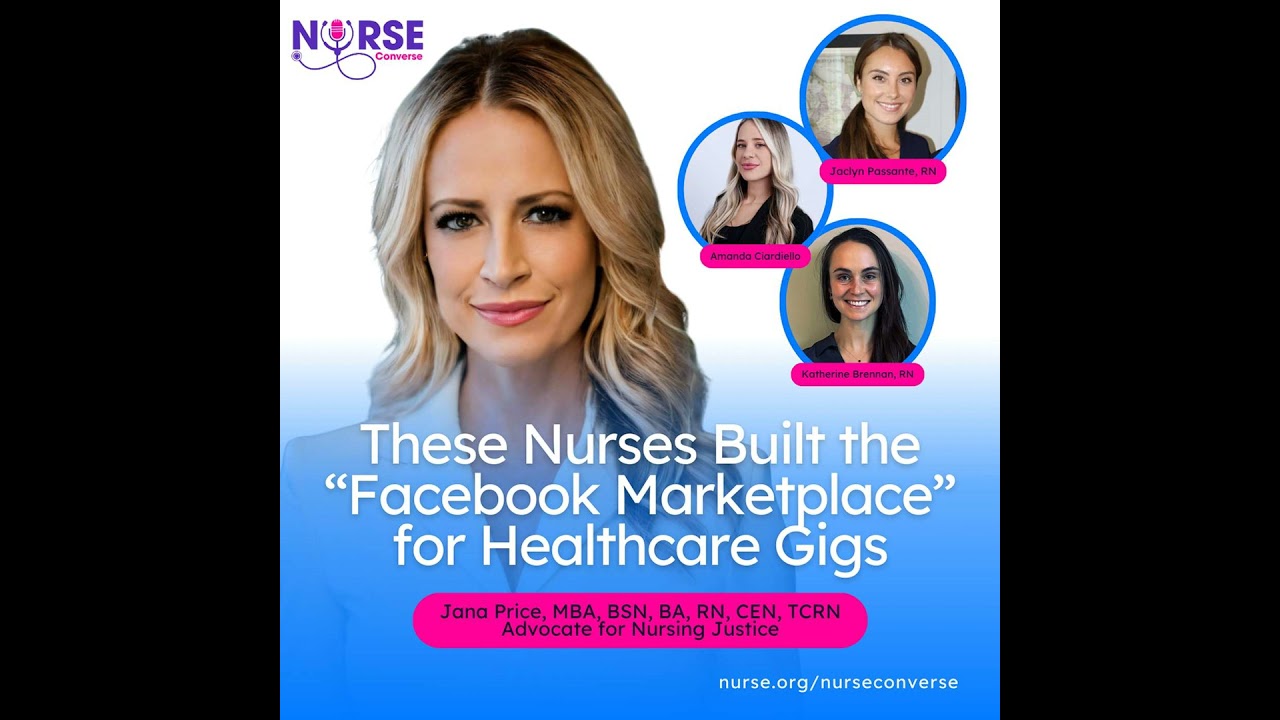 These Nurses Built the “Facebook Marketplace” for Healthcare Gigs (With Jana Price, Jaclyn Passan...