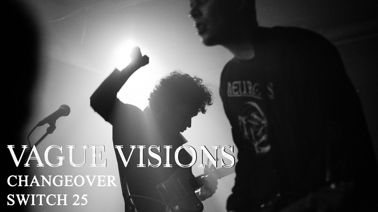 Vague Visions - Live at Changeover Switch 25