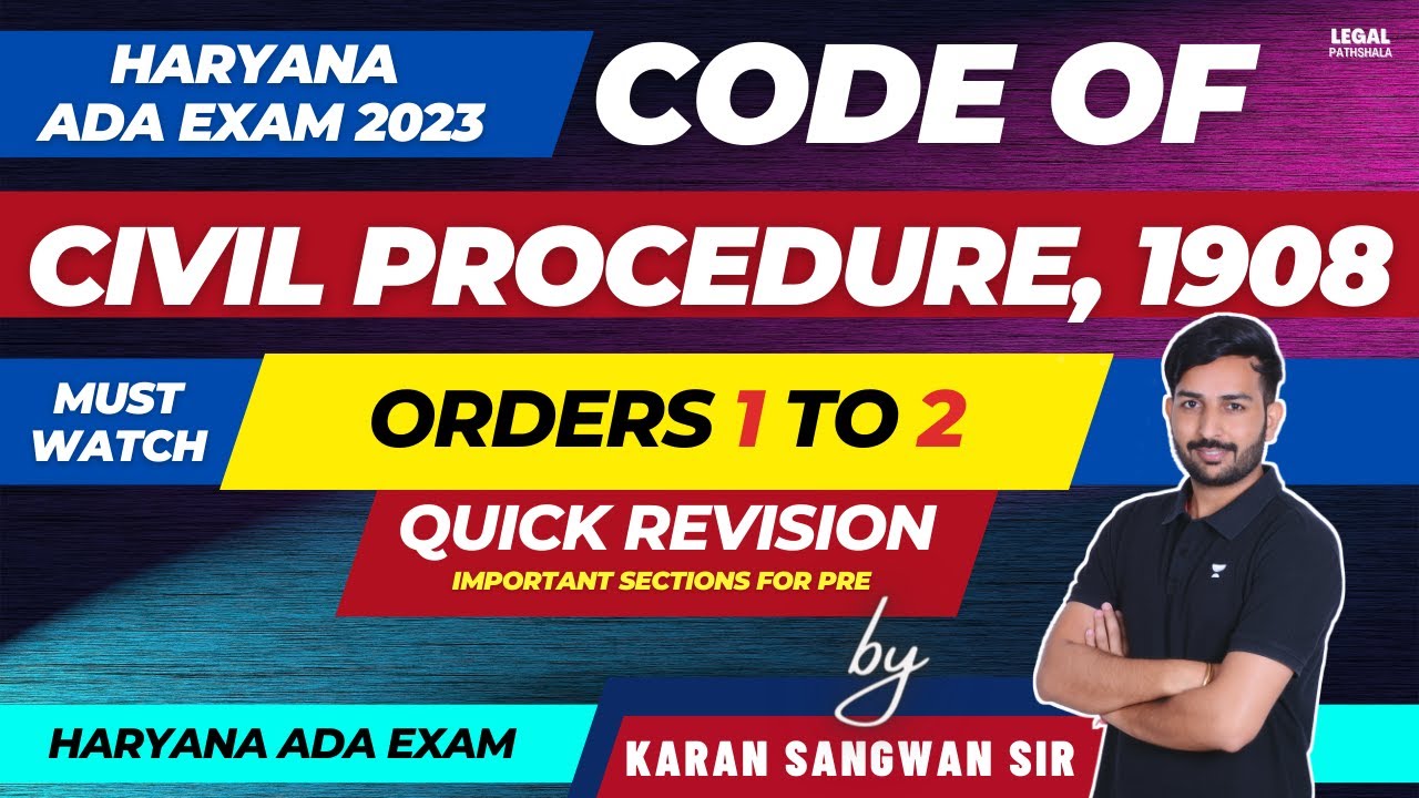 Code of Civil Procedure | Orders 1 to 2 | CPC | Karan Sangwan Sir |Legal Pathshala 