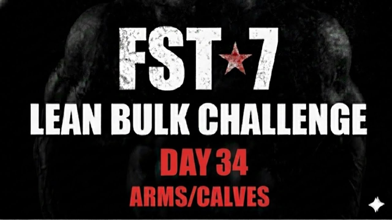 FST-7 Arm Routine for Maximum Hypertrophy (Day 34)