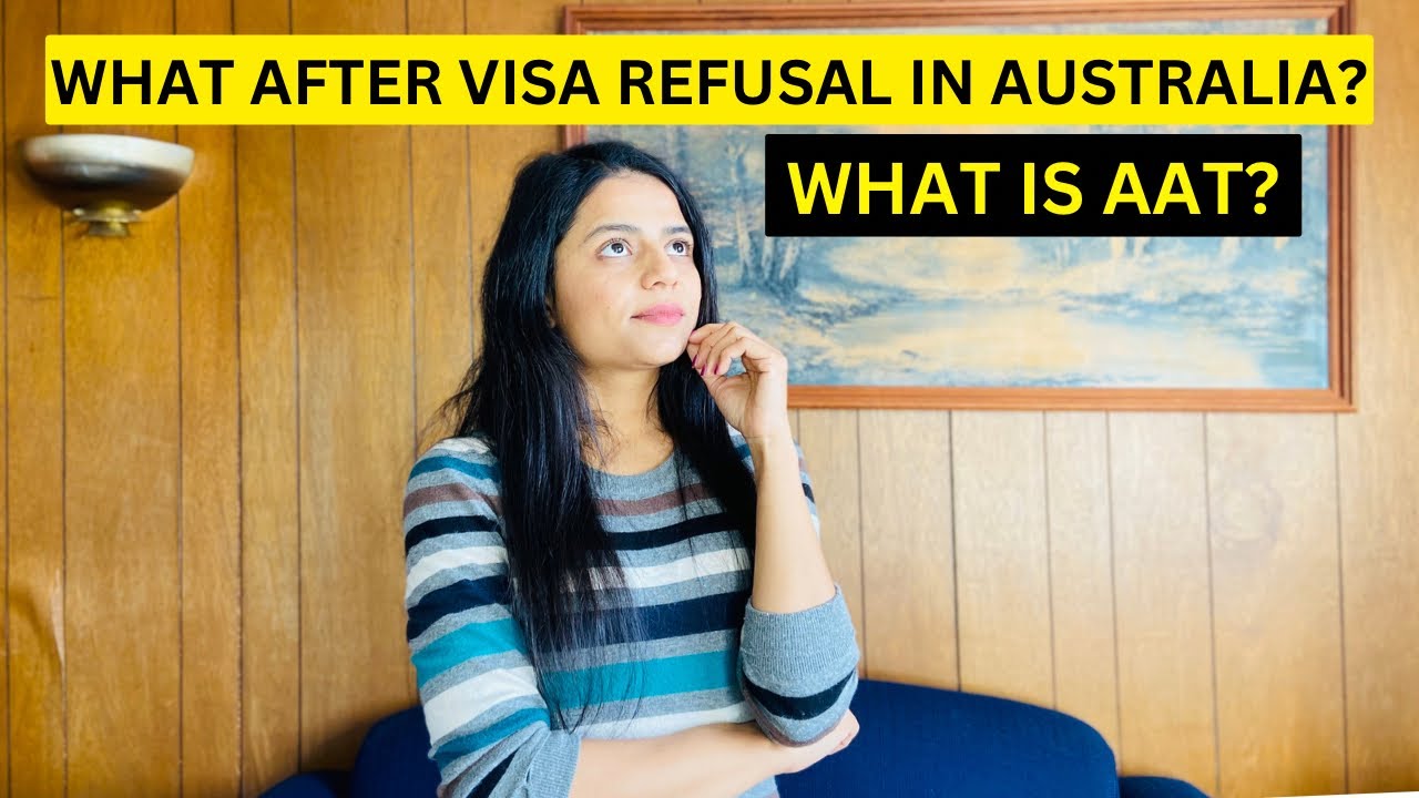What if visa refused when you are in Australia? What can you do next? Why AAT?