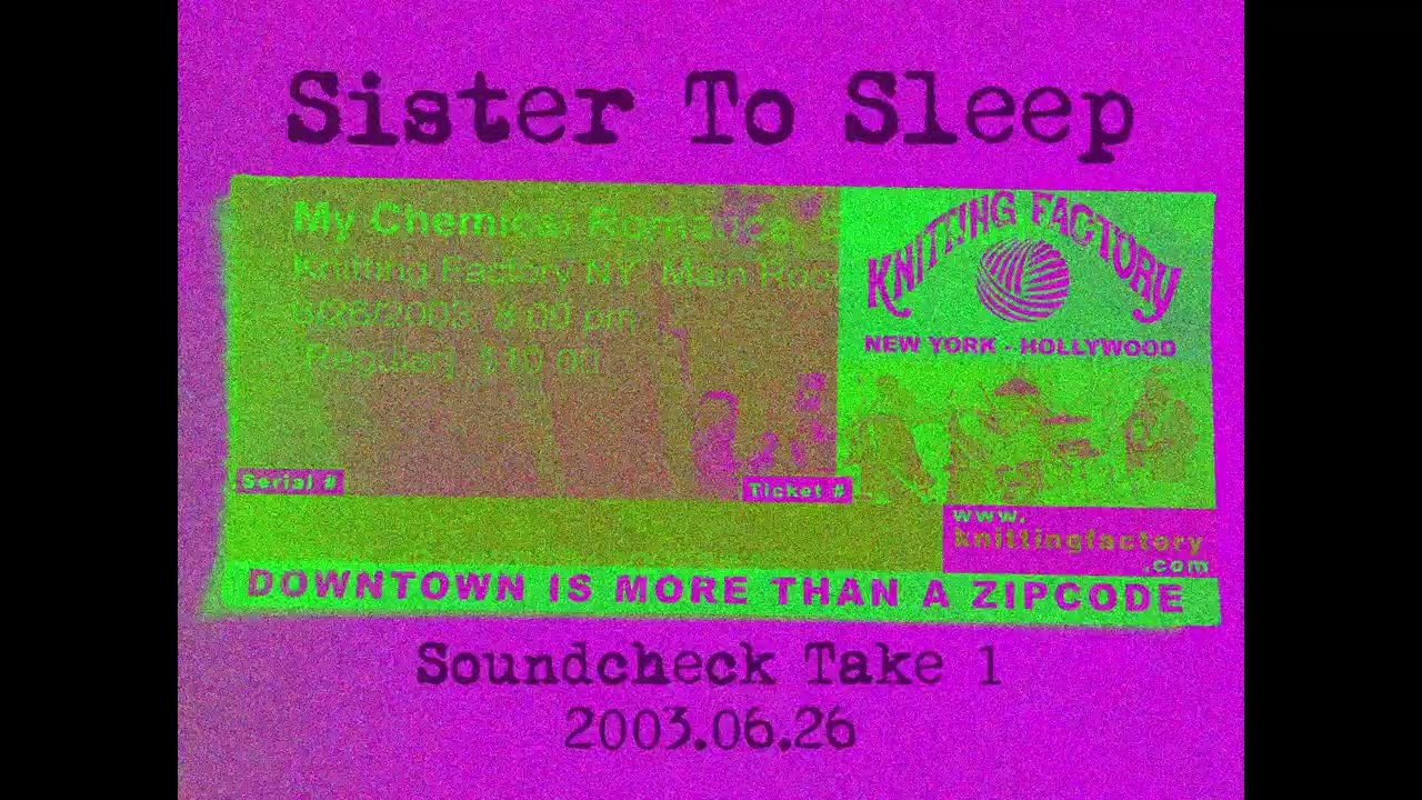 Sister To Sleep, Soundcheck Take 1, My Chemical Romance, 2003-06-26 [Original Source, Best Quality]