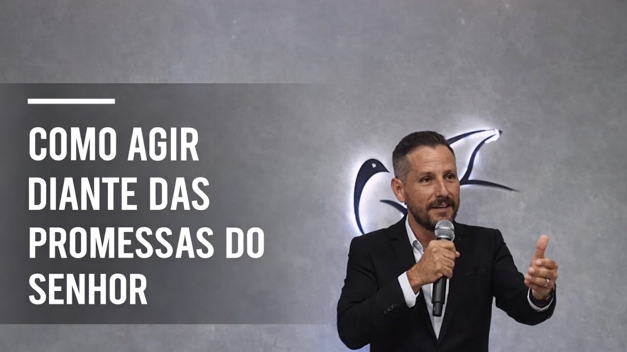 Como Agir Diante das Promessas do Senhor - Pr. Douglas Matheus 