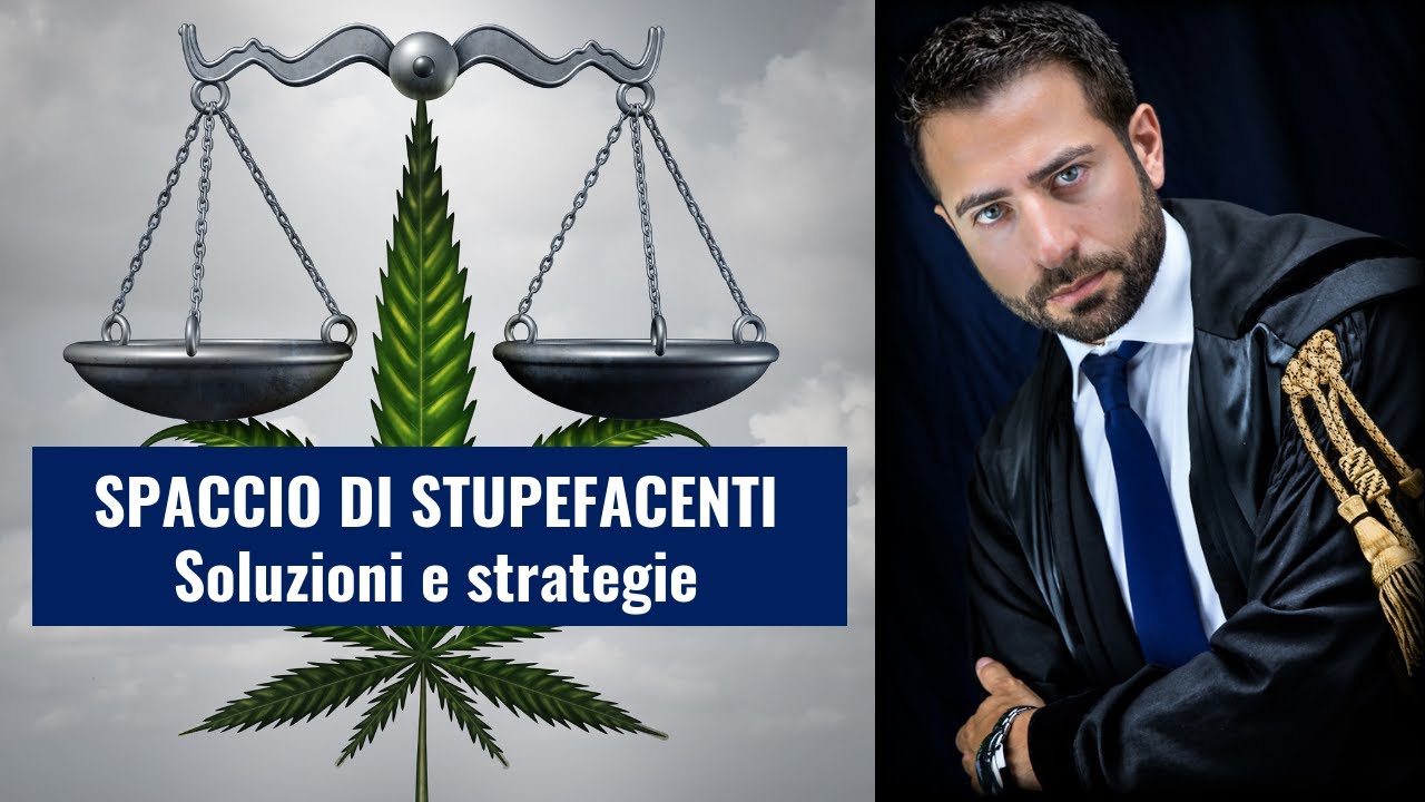 Spaccio di Stupefacenti: soluzioni e strategie difensive