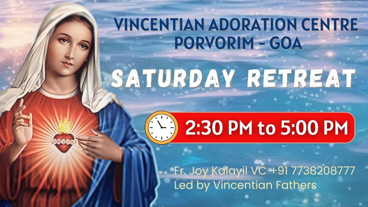 Half day Retreat on Saturday at Vincentian Adoration Center Porvorim , Goa on 03.01. 2026.