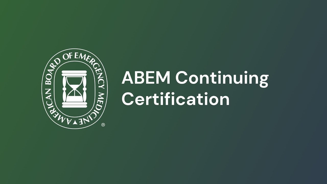 ABEM Continuing Certification