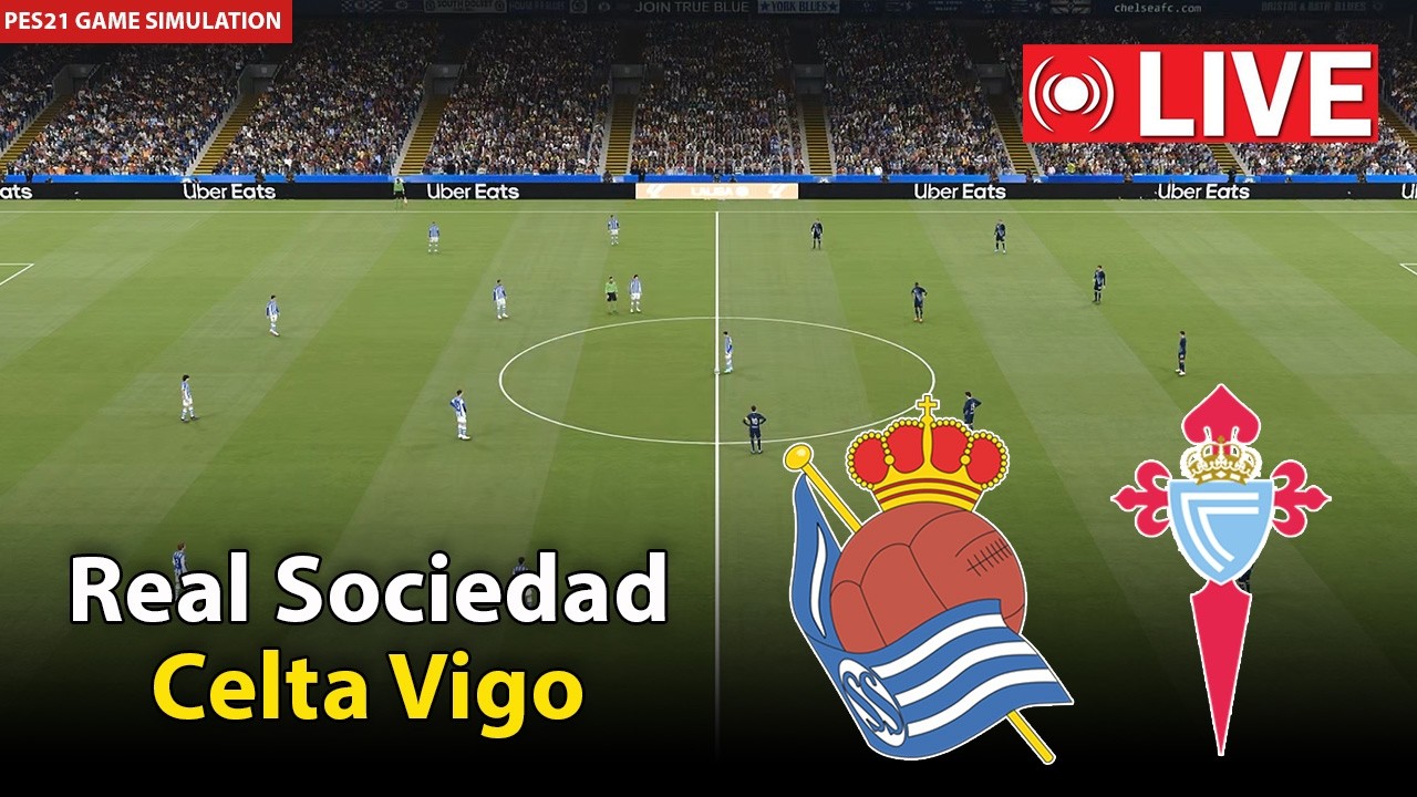 🔴LIVE - Real Sociedad vs Celta Vigo | Spanish LaLiga 2026 | eFootball PES21 Simulation