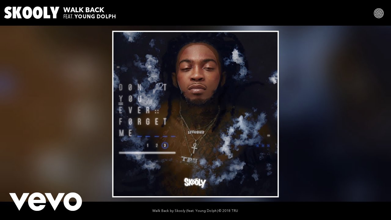 Skooly - Walk Back (Audio) ft. Young Dolph