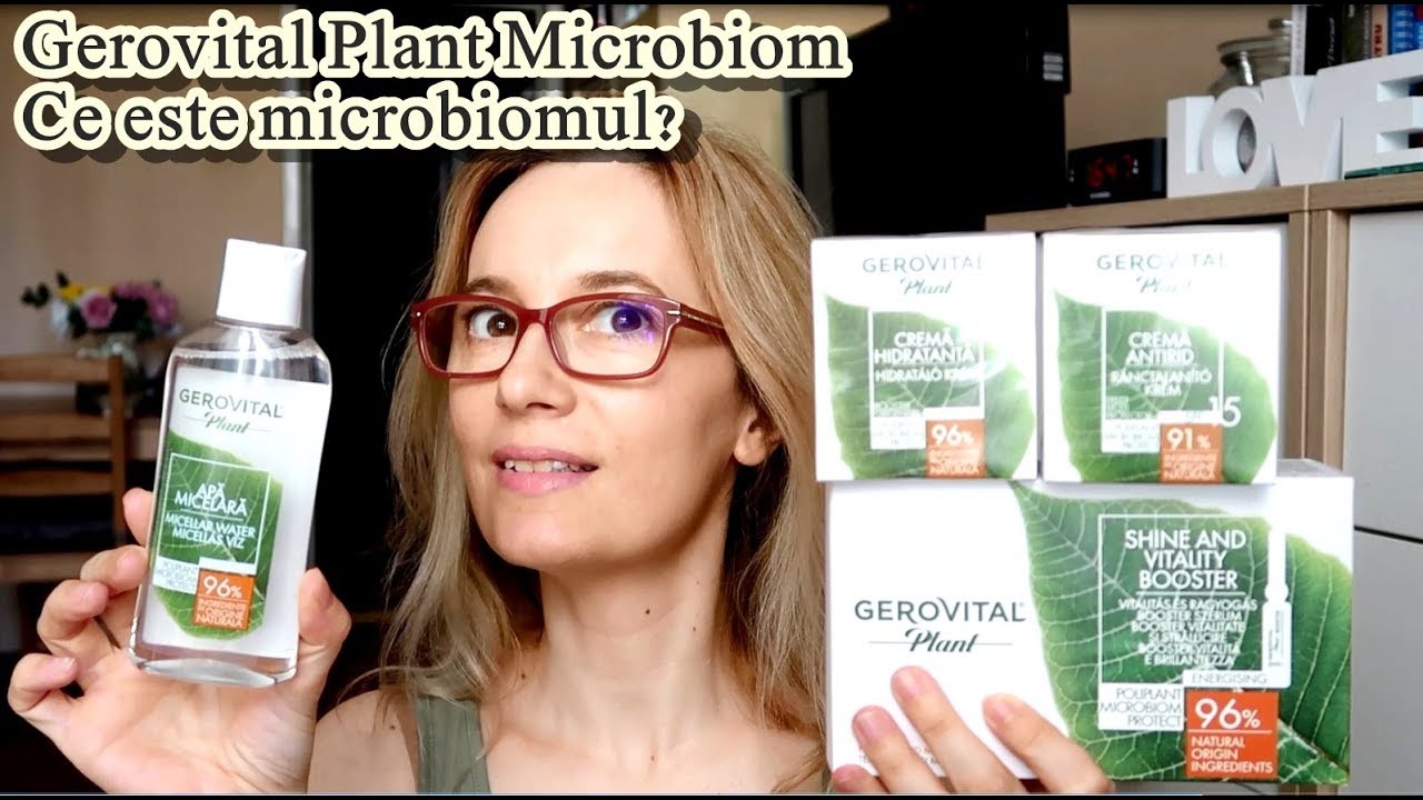 Gerovital Plant Microbiom | Ce este microbiomul