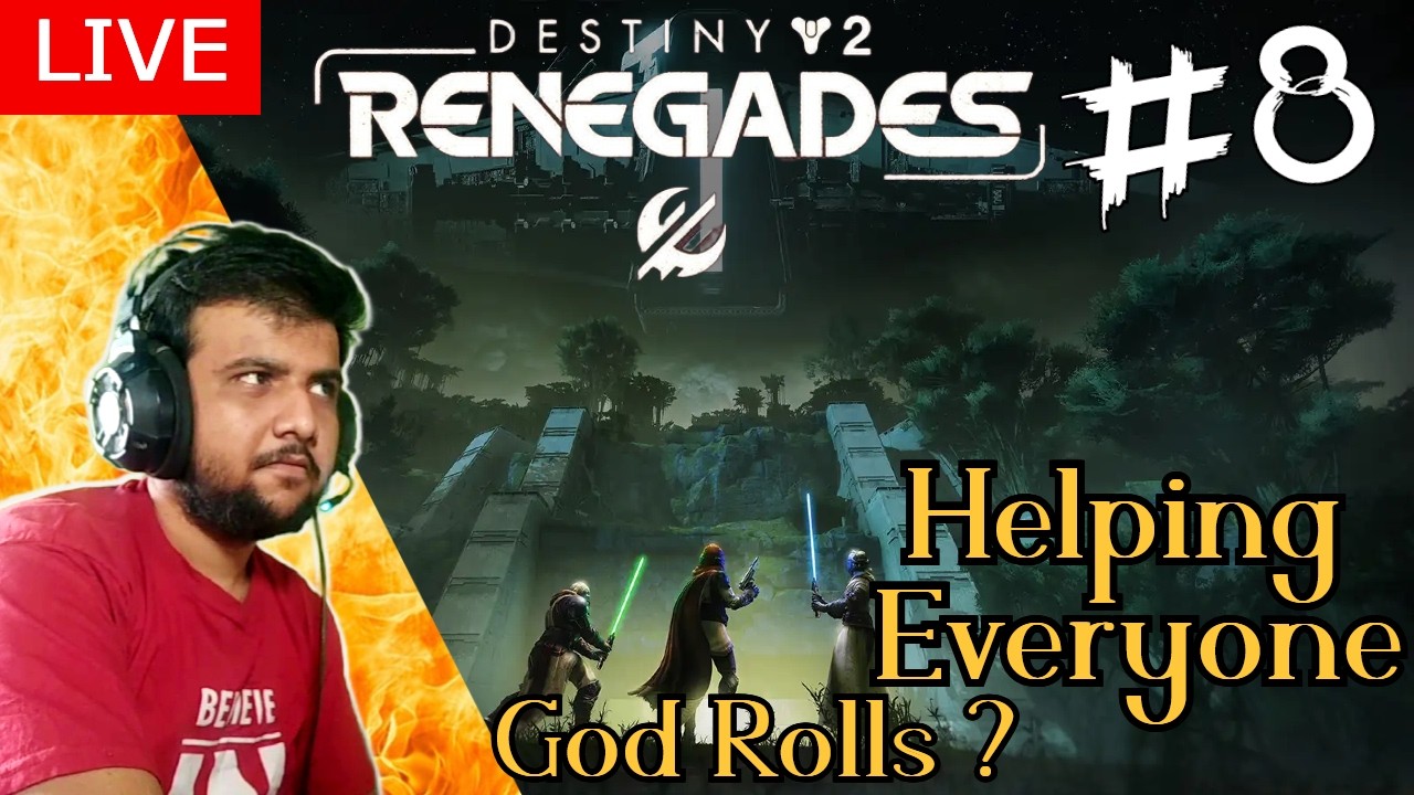🔴Live Destiny 2 Part 8 | Destiny 2 Renegades / Equilibrium | Destiny 2 Helping anyone GM / Raids