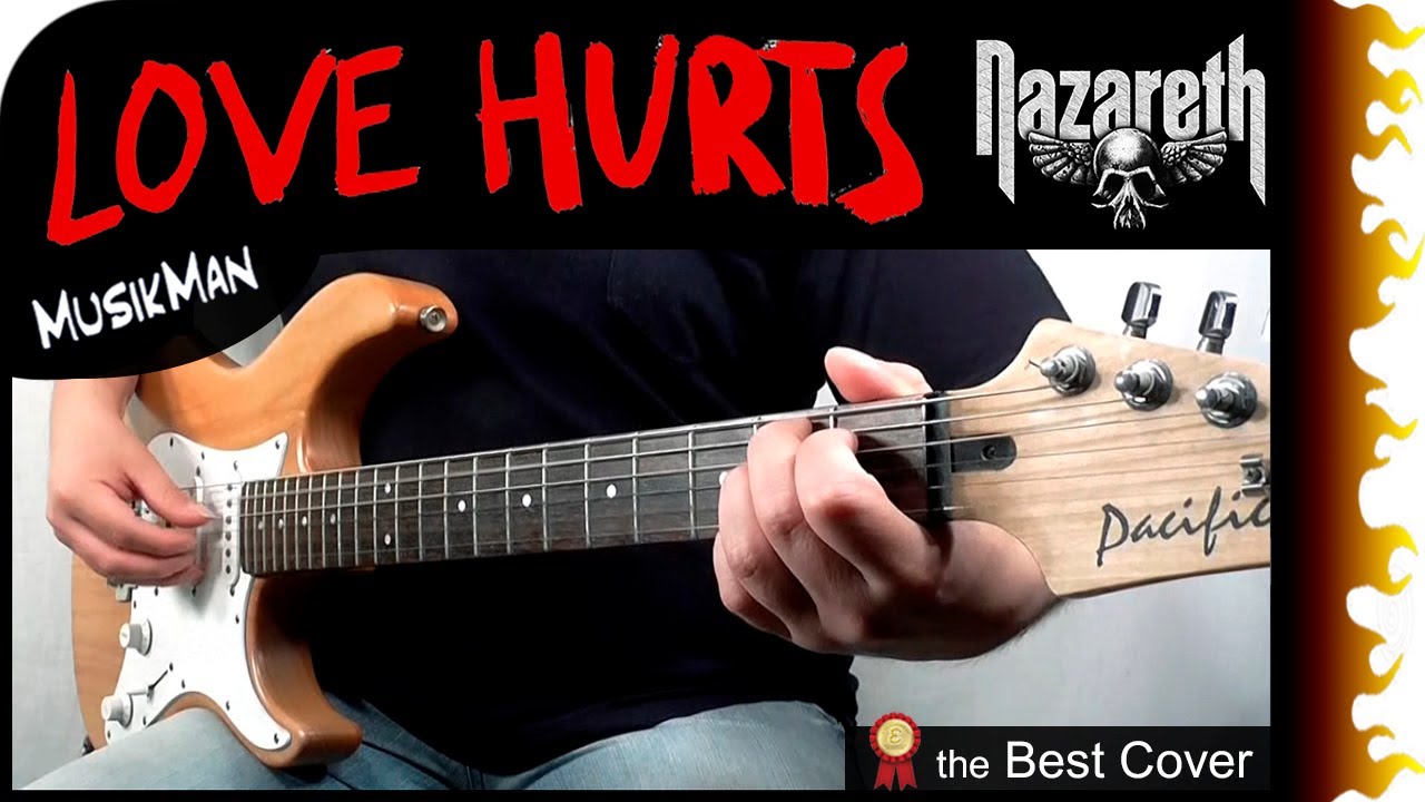 LOVE HURTS 💔 - Nazareth / GUITAR Cover / MusikMan N°172