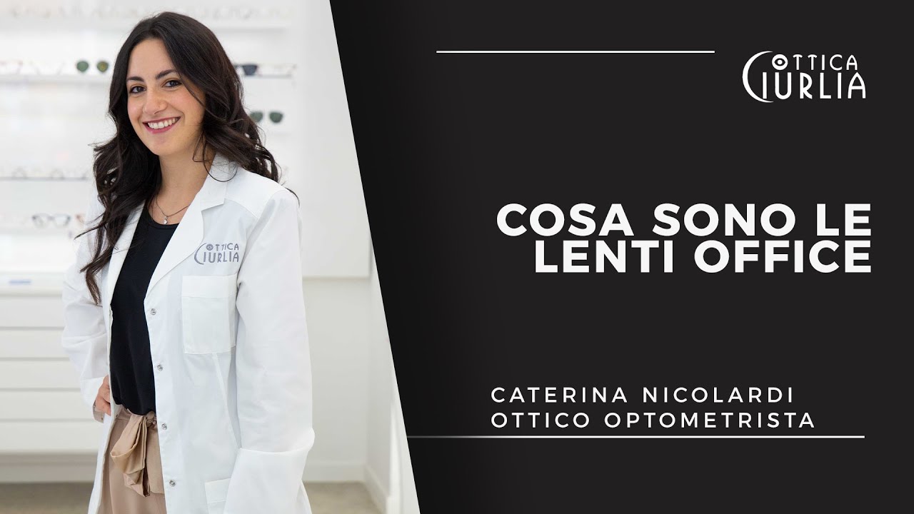 COSA SONO LE LENTI OFFICE