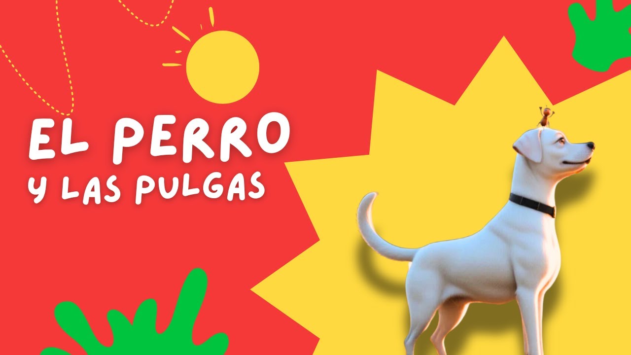 El PERRO y las PULGAS 🦮🪳- Cuentos infantiles | Cuentos para dormir ✨