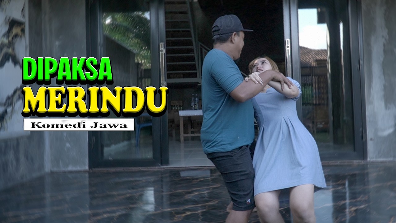 DIPAKSA MERINDU || Eps 431 || Komedi Jowo || Dagelan Jowo