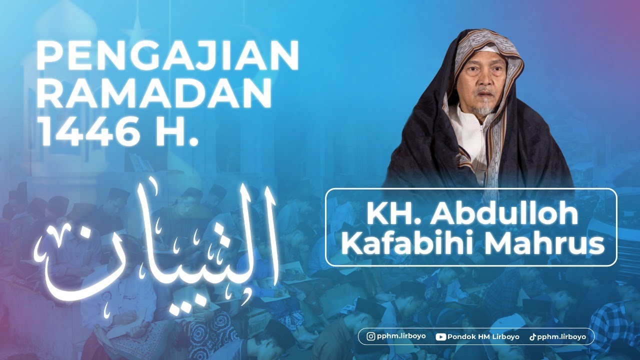 🔴 LIVE - (1) PENGAJIAN KITAB AT TIBYAN | RAMADAN 1446 H.