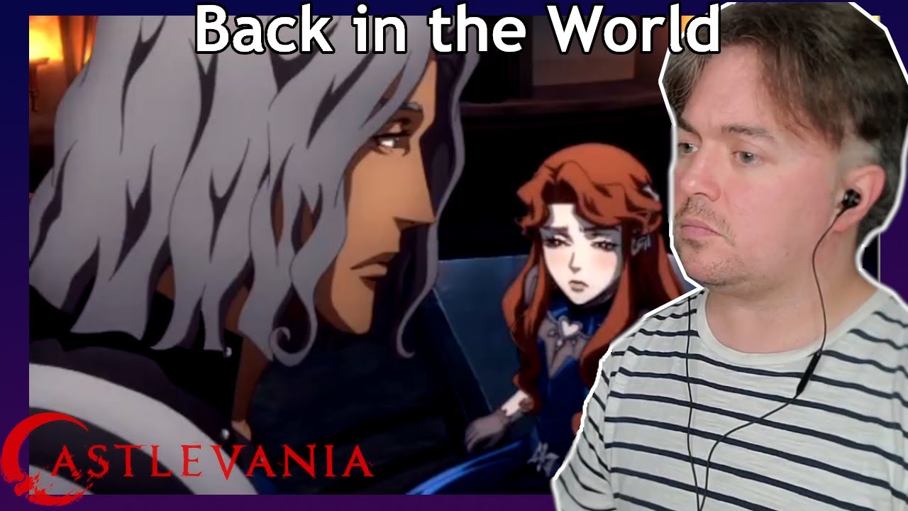 Castlevania |4x5| Back in the World *REACTION*