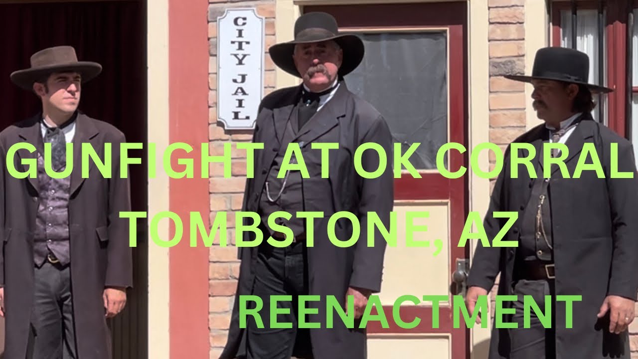 Gunfight at OK Corral TOMBSTONE, Reenactment ARIZONA #traveling #tombstone ~ Wyatt Earp Doc Holiday