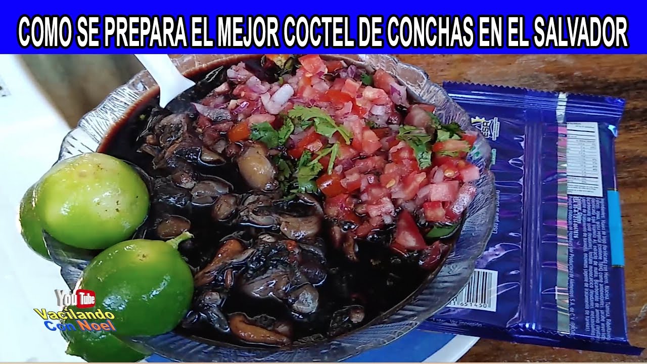 ** COMO SE PREPARA EL MEJOR COCTEL DE CONCHAS EN EL SALVADOR 2020***