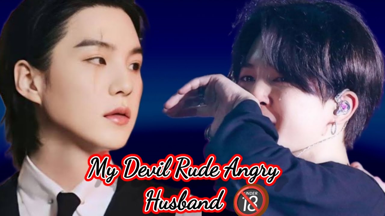 My devil Rude angry husband ( part 23 ) yoonmin love story 🥺😈 #yoonminff 