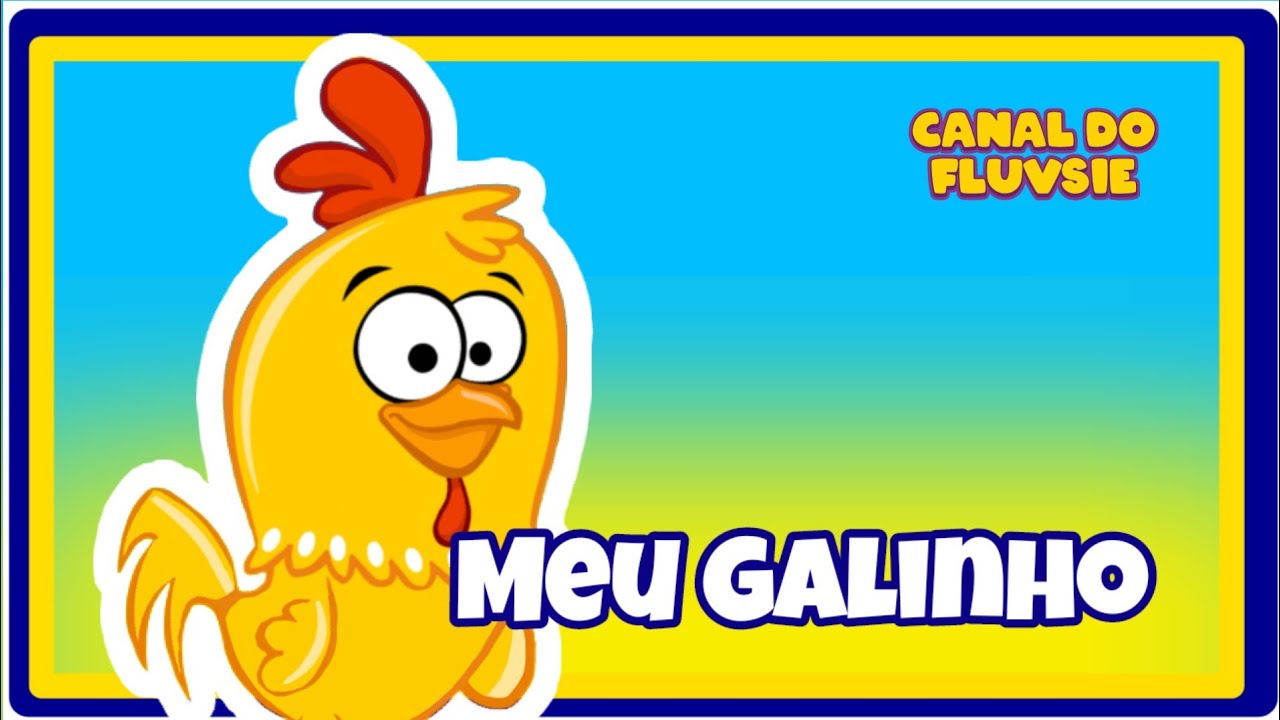 Meu galinho ( canal do Fluvsies vol 2 oficial 