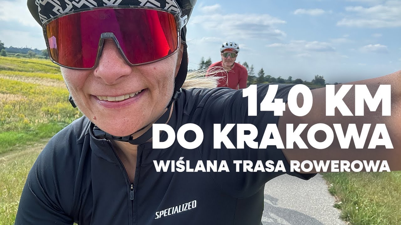 140 km do Krakowa przez WTR (Wiślana Trasa Rowerowa)