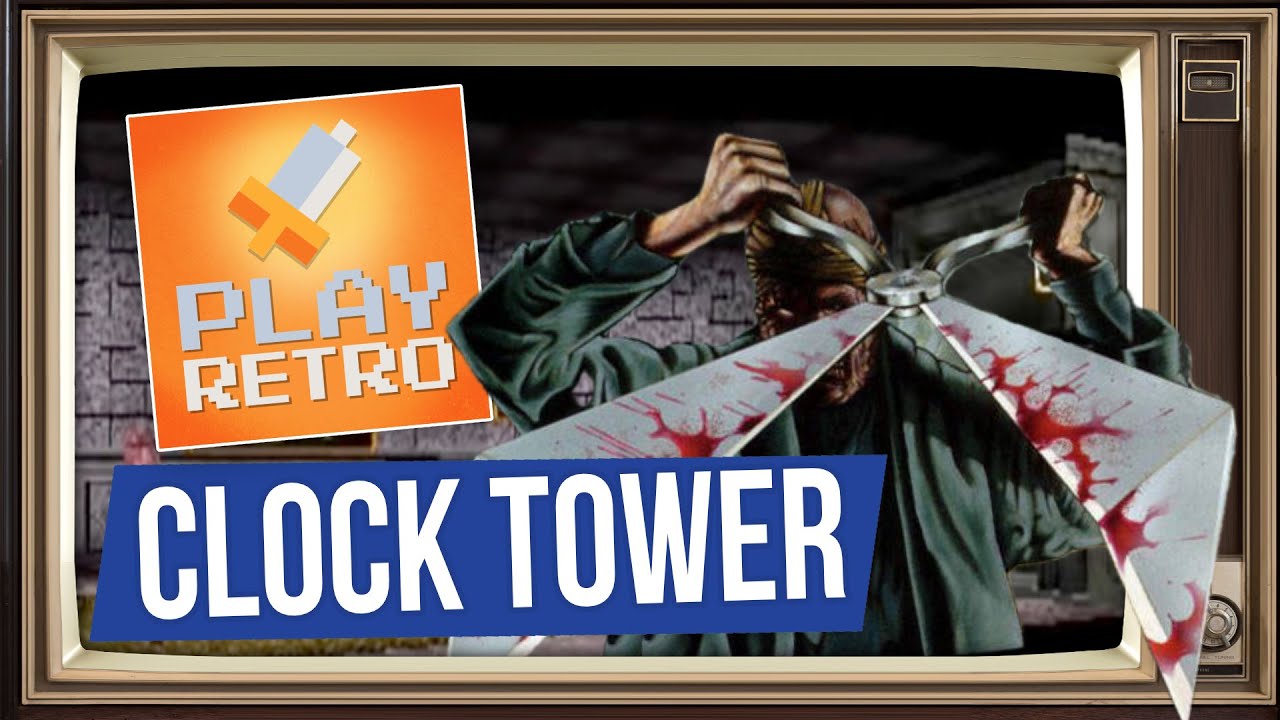PLAY RETRO 187: Clock Tower