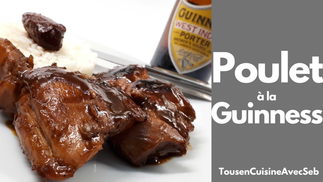 POULET à la GUINNESS (Tous en cuisine avec Seb)