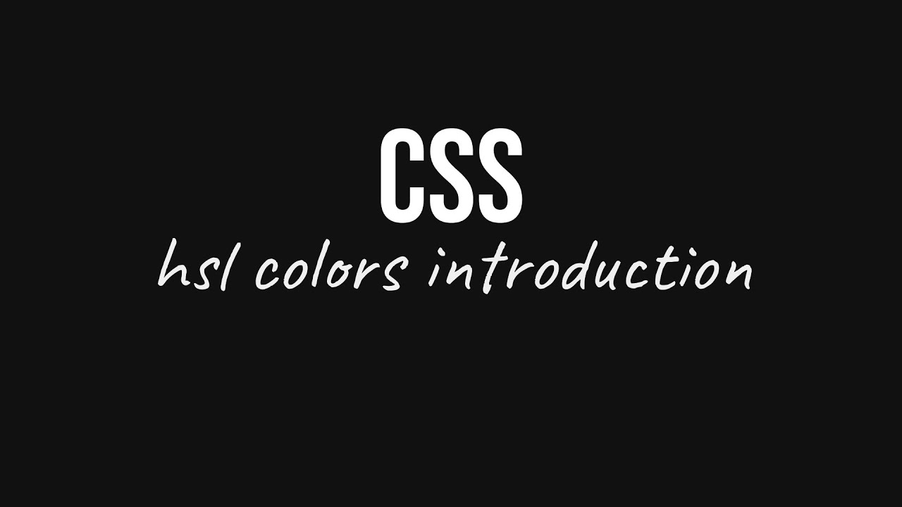 Css Hsl colors introduction