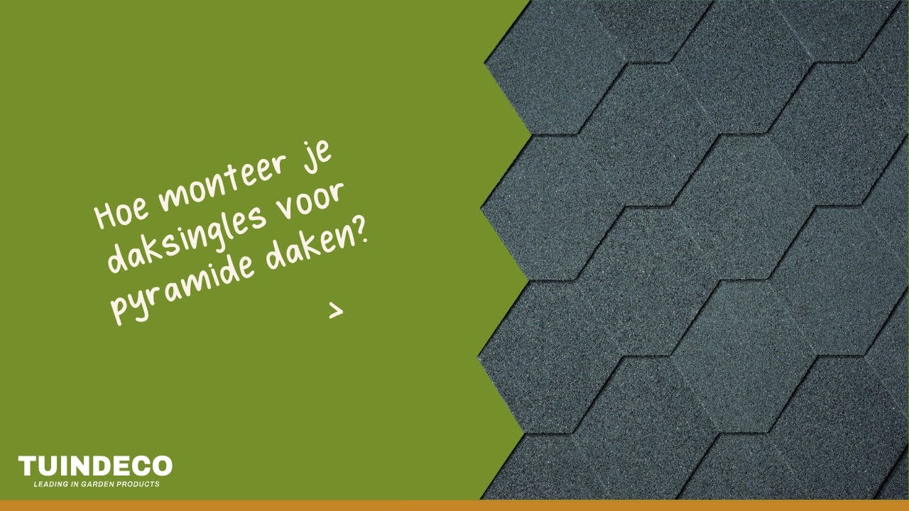 Hoe monteer je dakshingles voor pyramide daken?