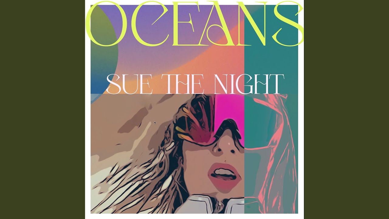 OCEANS (You Might Go)